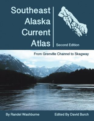 Kniha Southeast Alaska Current Atlas Randel Washburne