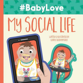 Книга #Babylove: My Social Life: Volume 1 Corine Dehghanpisheh