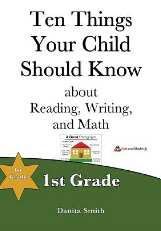 Buch Ten Things Your Child Should Know: 1st Grade Danita Smith