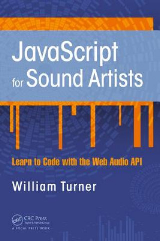 Könyv JavaScript for Sound Artists William Turner