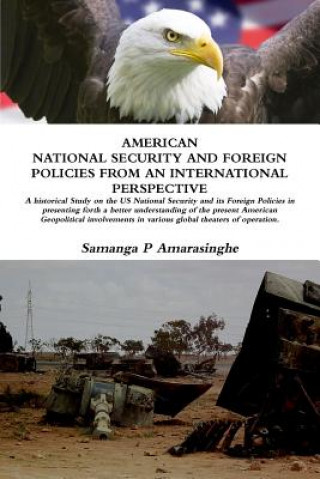 Kniha American National Security and Foreign Policy an International Perspective Samanga Ba Amarasinghe