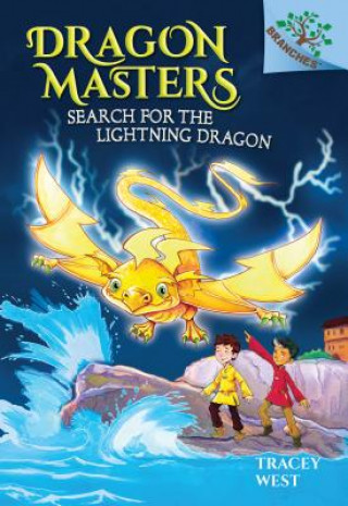 Könyv Search for the Lightning Dragon: A Branches Book (Dragon Masters #7): Volume 7 Tracey West