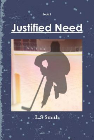 Knjiga Justified Need L. S. Smith