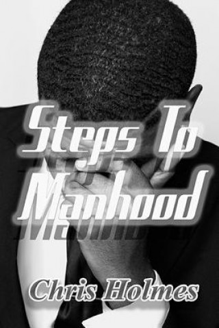 Buch Steps to Manhood Chris Holmes