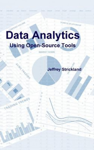 Könyv Data Analytics Using Open-Source Tools Jeffrey Strickland