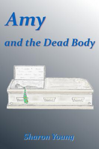 Carte Amy and the Dead Body Sharon Young