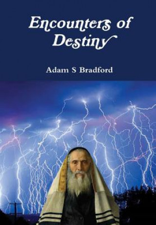 Kniha Encounters of Destiny Adam Bradford