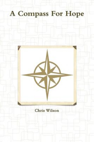 Kniha Compass for Hope Chris Wilson