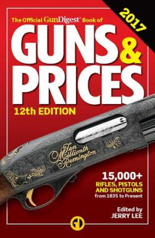 Książka Official Gun Digest Book of Guns & Prices 2017 Jerry Lee