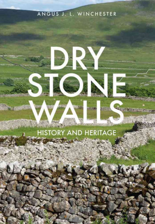 Knjiga Dry Stone Walls Angus Winchester