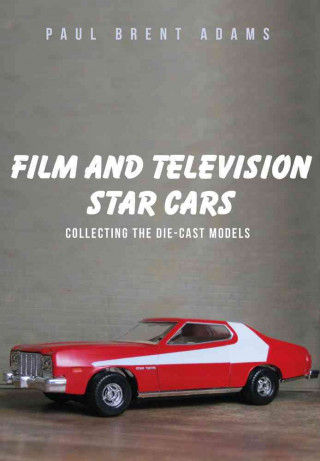 Kniha Film and Television Star Cars Paul Brent Adams