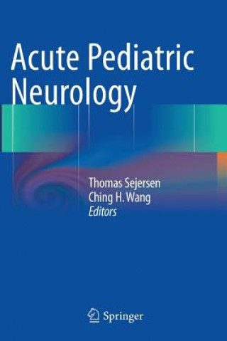 Carte Acute Pediatric Neurology Thomas Sejersen