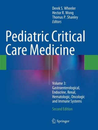 Kniha Pediatric Critical Care Medicine Derek S. Wheeler