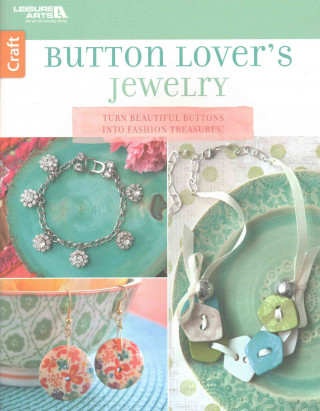 Kniha Button Lover's Jewelry Leisure Arts