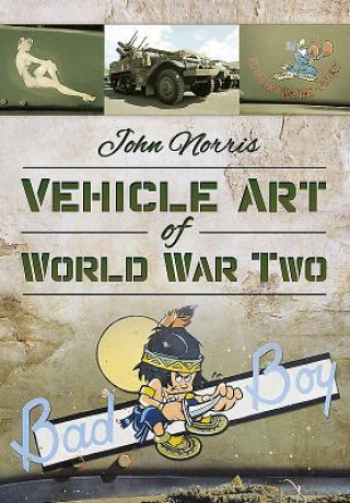 Carte Vehicle Art of World War Two John Norris