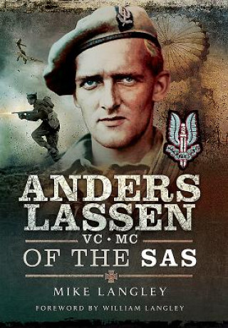 Книга Anders Lassen VC, MC of the SAS Mike Langley
