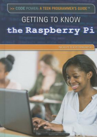 Knjiga Getting to Know the Raspberry Pi Nicki Peter Petrikowski