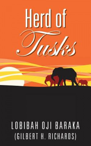 Knjiga Herd of Tusks Lobibah Oji Baraka