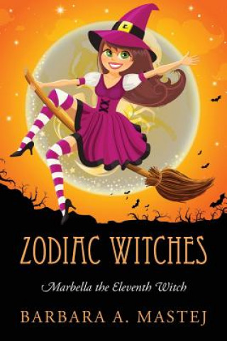 Kniha Zodiac Witches Barbara a. Mastej