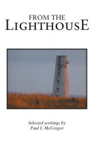 Книга From the Lighthouse Paul L. McGregor