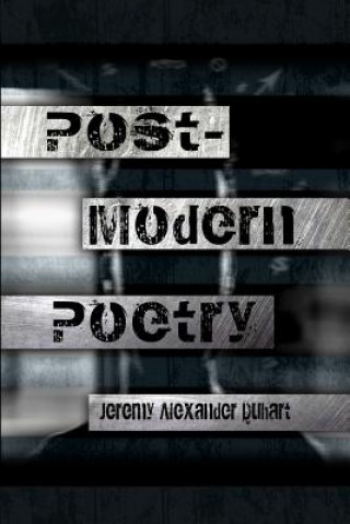 Carte Post-Modern Poetry Jeremy Alexander Duhart
