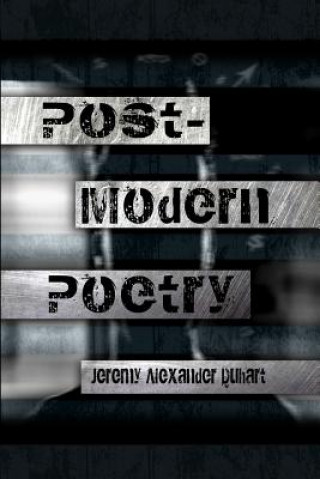 Könyv Post-Modern Poetry Jeremy Alexander Duhart