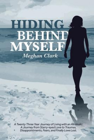 Knjiga Hiding Behind Myself Meghan Clark