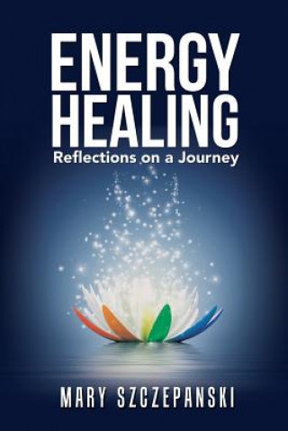 Kniha Energy Healing Mary Szczepanski