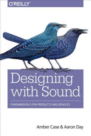 Könyv Designing with Sound Case