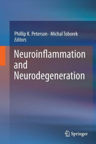 Kniha Neuroinflammation and Neurodegeneration Phillip K. Peterson