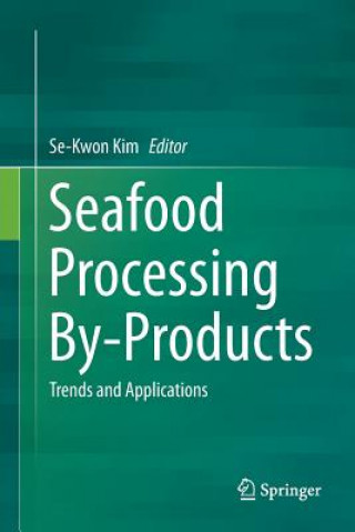 Kniha Seafood Processing By-Products Se-Kwon Kim
