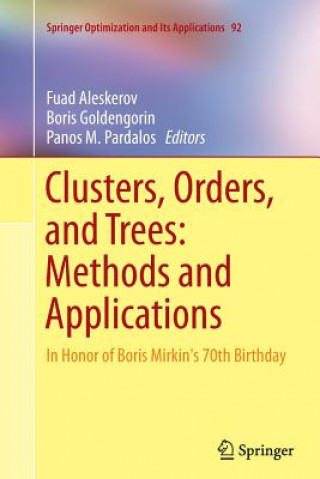 Kniha Clusters, Orders, and Trees: Methods and Applications Fuad Aleskerov