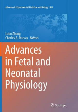 Livre Advances in Fetal and Neonatal Physiology Lubo Zhang