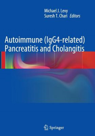 Könyv Autoimmune (IgG4-related) Pancreatitis and Cholangitis Michael J. Levy