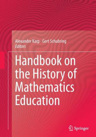 Kniha Handbook on the History of Mathematics Education Alexander Karp