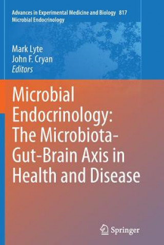 Książka Microbial Endocrinology: The Microbiota-Gut-Brain Axis in Health and Disease Mark Lyte