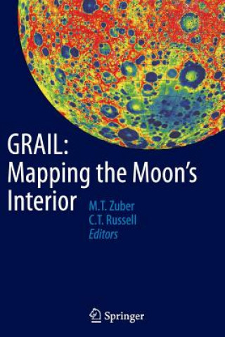 Kniha GRAIL: Mapping the Moon's Interior Maria Zuber