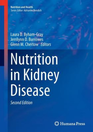 Könyv Nutrition in Kidney Disease Laura D. Byham-Gray