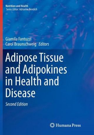 Книга Adipose Tissue and Adipokines in Health and Disease Giamila Fantuzzi