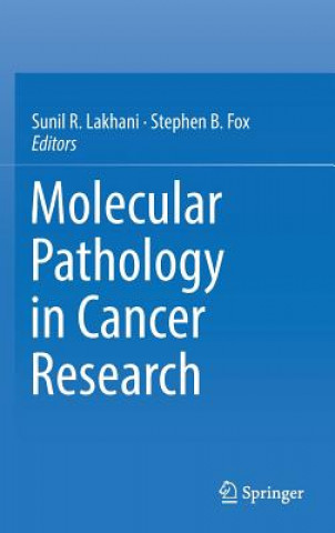 Carte Molecular Pathology in Cancer Research Sunil R. Lakhani