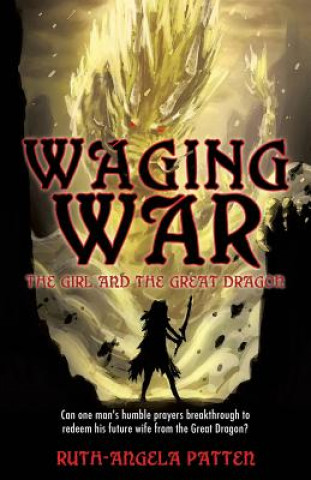 Книга Waging War Ruth-Angela Patten