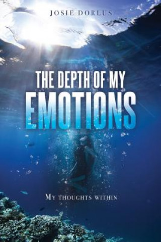 Buch Depth Of My Emotions Josie Dorlus