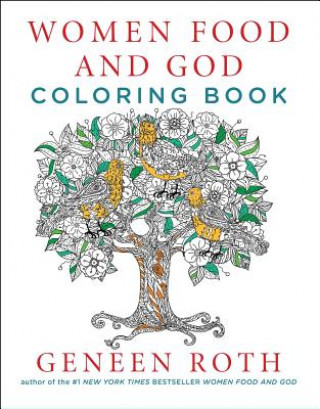 Książka Women Food and God Coloring Book Geneen Roth