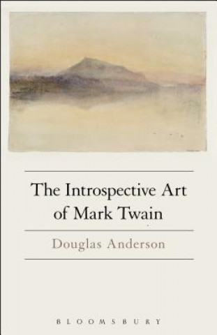 Книга Introspective Art of Mark Twain Douglas Anderson