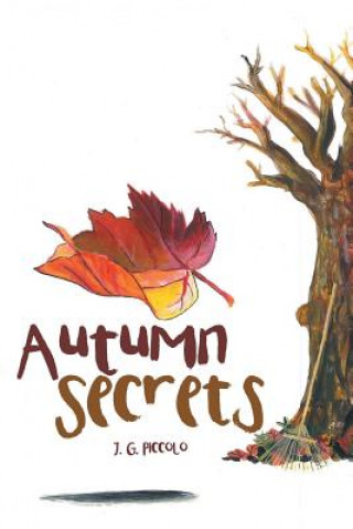 Kniha Autumn Secrets J. G. Piccolo