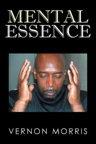 Kniha Mental Essence Vernon Morris