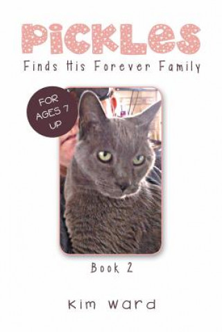 Książka Pickles Finds His Forever Family Kim Ward