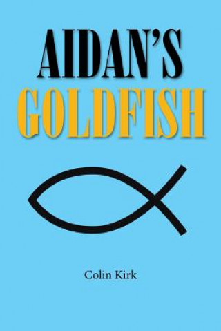 Carte Aidan's Goldfish Colin Kirk
