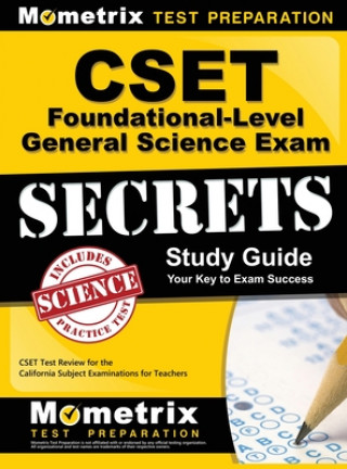 Książka Cset Foundational-Level General Science Exam Secrets Study Guide: Cset Test Review for the California Subject Examinations for Teachers Mometrix Media LLC