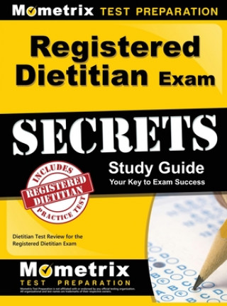 Kniha Registered Dietitian Exam Secrets Study Guide: Dietitian Test Review for the Registered Dietitian Exam Mometrix Media LLC